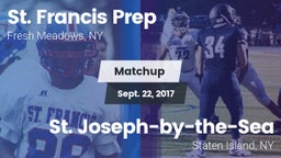 Matchup: St. Francis Prep vs. St. Joseph-by-the-Sea  2017