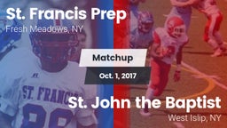 Matchup: St. Francis Prep vs. St. John the Baptist  2017