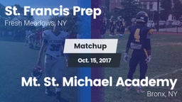 Matchup: St. Francis Prep vs. Mt. St. Michael Academy  2017