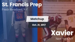 Matchup: St. Francis Prep vs. Xavier  2017