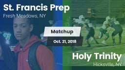 Matchup: St. Francis Prep vs. Holy Trinity  2018