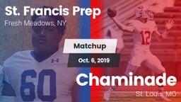 Matchup: St. Francis Prep vs. Chaminade  2019