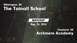 Matchup: Tatnall vs. Archmere Academy  2016