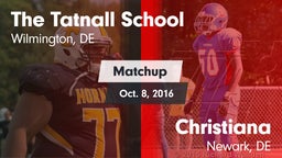 Matchup: Tatnall vs. Christiana  2016
