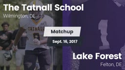 Matchup: Tatnall vs. Lake Forest  2017