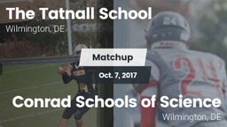 Matchup: Tatnall vs. Conrad Schools of Science 2017