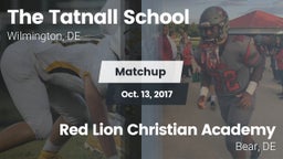 Matchup: Tatnall vs. Red Lion Christian Academy 2017