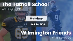 Matchup: Tatnall vs. Wilmington Friends  2018