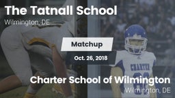 Matchup: Tatnall vs. Charter School of Wilmington 2018