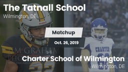 Matchup: Tatnall vs. Charter School of Wilmington 2019
