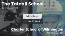 Matchup: Tatnall vs. Charter School of Wilmington 2020