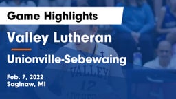 Valley Lutheran  vs Unionville-Sebewaing  Game Highlights - Feb. 7, 2022
