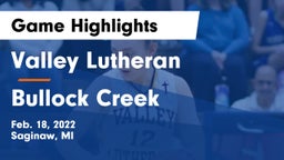 Valley Lutheran  vs Bullock Creek  Game Highlights - Feb. 18, 2022