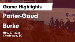 Porter-Gaud  vs Burke  Game Highlights - Nov. 27, 2021