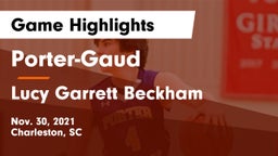 Porter-Gaud  vs Lucy Garrett Beckham  Game Highlights - Nov. 30, 2021