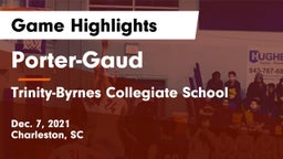 Porter-Gaud  vs Trinity-Byrnes Collegiate School Game Highlights - Dec. 7, 2021