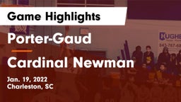 Porter-Gaud  vs Cardinal Newman  Game Highlights - Jan. 19, 2022