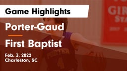 Porter-Gaud  vs First Baptist  Game Highlights - Feb. 3, 2022