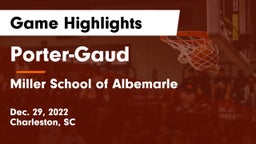 Porter-Gaud  vs Miller School of Albemarle Game Highlights - Dec. 29, 2022