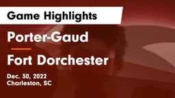 Porter-Gaud  vs Fort Dorchester  Game Highlights - Dec. 30, 2022
