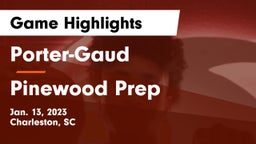 Porter-Gaud  vs Pinewood Prep  Game Highlights - Jan. 13, 2023