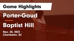 Porter-Gaud  vs Baptist Hill  Game Highlights - Nov. 28, 2023