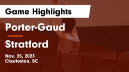 Porter-Gaud  vs Stratford  Game Highlights - Nov. 25, 2023