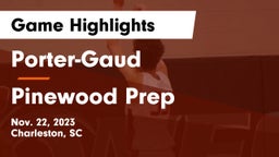 Porter-Gaud  vs Pinewood Prep  Game Highlights - Nov. 22, 2023
