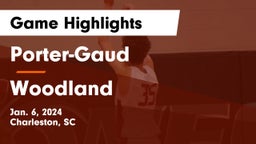 Porter-Gaud  vs Woodland  Game Highlights - Jan. 6, 2024