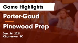 Porter-Gaud  vs Pinewood Prep Game Highlights - Jan. 26, 2021