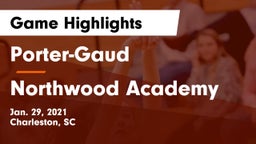 Porter-Gaud  vs Northwood Academy  Game Highlights - Jan. 29, 2021