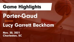 Porter-Gaud  vs Lucy Garrett Beckham  Game Highlights - Nov. 30, 2021