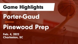 Porter-Gaud  vs Pinewood Prep Game Highlights - Feb. 4, 2022
