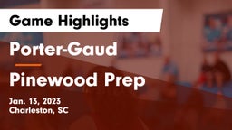 Porter-Gaud  vs Pinewood Prep  Game Highlights - Jan. 13, 2023