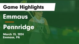 Emmaus  vs Pennridge Game Highlights - March 15, 2024