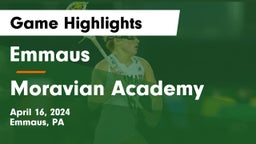 Emmaus  vs Moravian Academy  Game Highlights - April 16, 2024