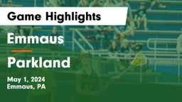 Emmaus  vs Parkland  Game Highlights - May 1, 2024