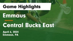 Emmaus  vs Central Bucks East  Game Highlights - April 6, 2024
