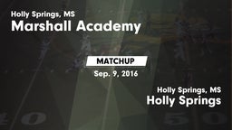 Matchup: Marshall Academy vs. Holly Springs  2016