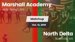 Matchup: Marshall Academy vs. North Delta  2018