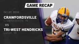 Recap: Crawfordsville  vs. Tri-West Hendricks  2016