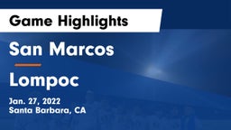 San Marcos  vs Lompoc  Game Highlights - Jan. 27, 2022