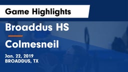 Broaddus HS vs Colmesneil  Game Highlights - Jan. 22, 2019
