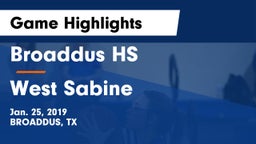 Broaddus HS vs West Sabine  Game Highlights - Jan. 25, 2019