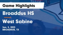 Broaddus HS vs West Sabine Game Highlights - Jan. 3, 2023