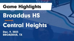 Broaddus HS vs Central Heights  Game Highlights - Dec. 9, 2023