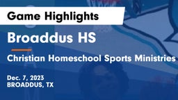 Broaddus HS vs Christian Homeschool Sports Ministries Game Highlights - Dec. 7, 2023