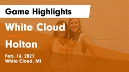 White Cloud  vs Holton  Game Highlights - Feb. 16, 2021