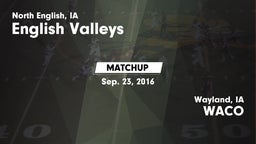 Matchup: English Valleys vs. WACO  2016