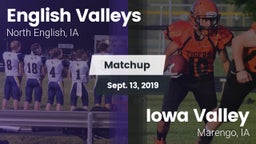 Matchup: English Valleys vs. Iowa Valley  2019